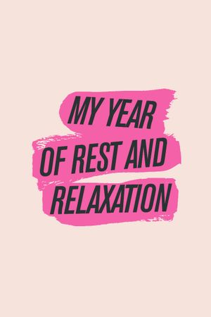My Year of Rest and Relaxation's poster