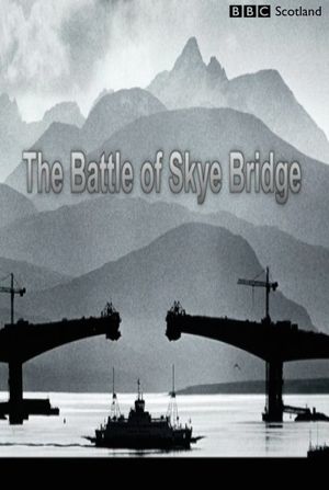 The Battle of Skye Bridge's poster