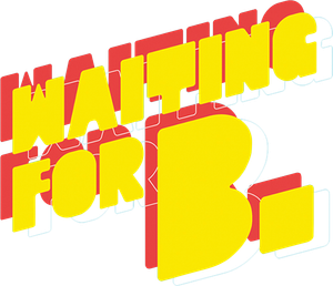 Waiting for B.'s poster