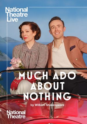 National Theatre Live: Much Ado About Nothing's poster