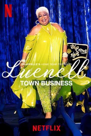 Chappelle's Home Team - Luenell: Town Business's poster