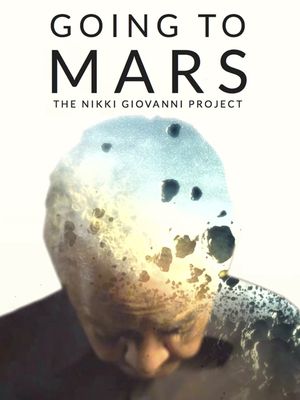 Going to Mars: The Nikki Giovanni Project's poster