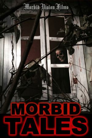 Morbid tales's poster