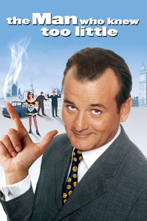 The Man Who Knew Too Little's poster