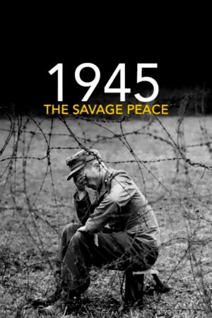 1945: The Savage Peace's poster