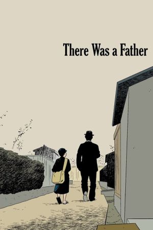 There Was a Father's poster