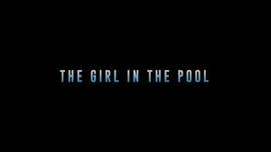 The Girl in the Pool's poster