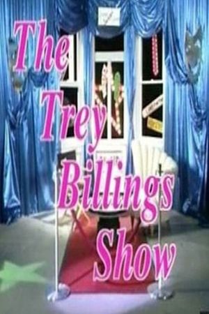 The Trey Billings Show's poster