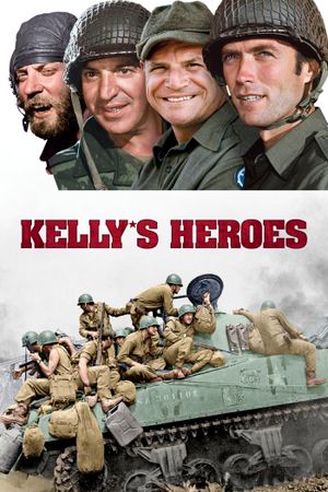 Kelly's Heroes's poster