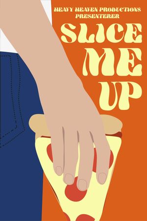 Slice Me Up's poster