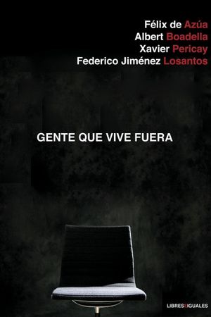 Gente que vive fuera's poster image