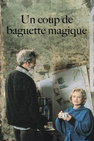 Un coup de baguette magique's poster