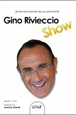 Gino Rivieccio Show's poster