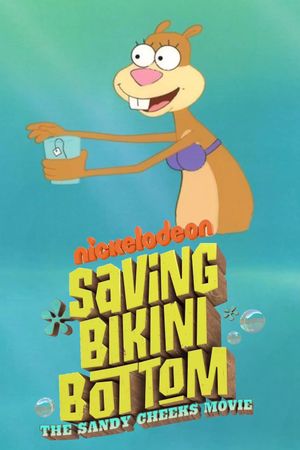 Saving Bikini Bottom: The Sandy Cheeks Movie's poster