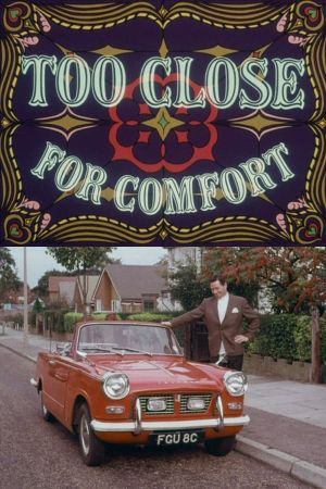 Too Close for Comfort's poster