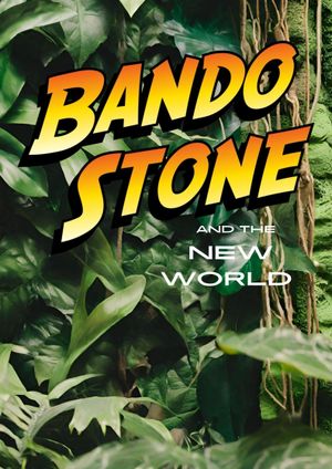 Bando Stone & The New World's poster