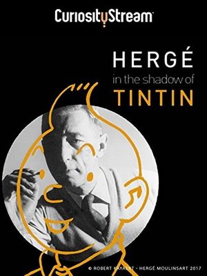 Hergé: In the Shadow of Tintin's poster