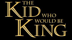 The Kid Who Would Be King's poster