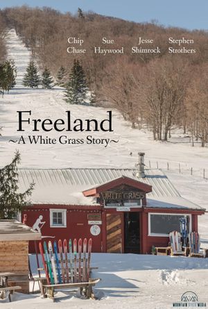 Freeland ~ A White Grass Story's poster