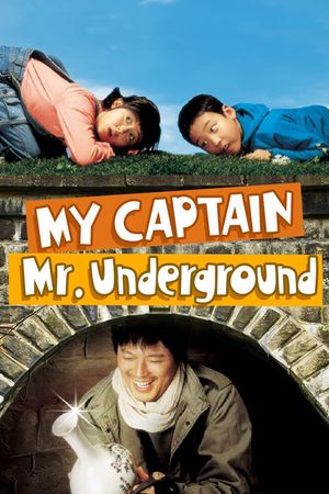 My Captain, Mr. Underground's poster