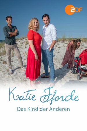 Katie Fforde - Das Kind der Anderen's poster