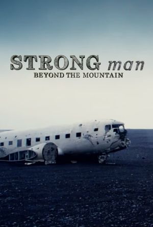Strongman: Beyond the Mountain's poster