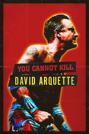 You Cannot Kill David Arquette's poster