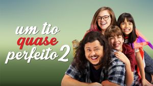 Um Tio Quase Perfeito 2's poster