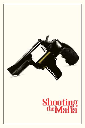 Shooting the Mafia's poster