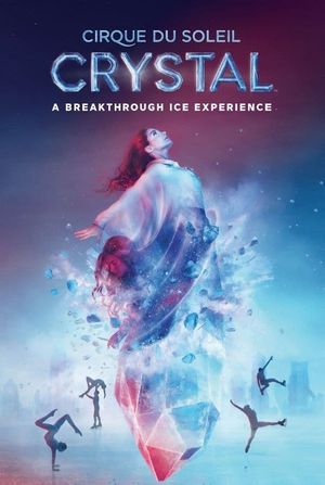 Cirque du Soleil: Crystal's poster