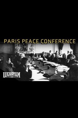 The Best Intentions: The Paris Peace Conference's poster