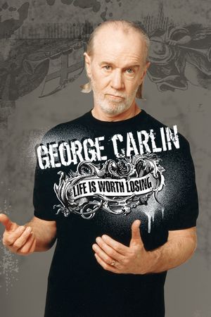 George Carlin: Life Is Worth Losing's poster