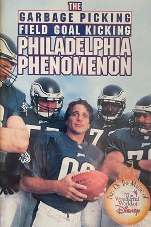 The Garbage Picking Field Goal Kicking Philadelphia Phenomenon's poster