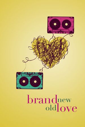 Brand New Old Love's poster