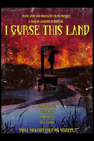 I Curse This Land's poster