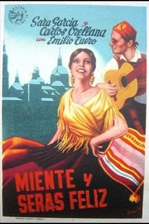 Miente y serás feliz's poster