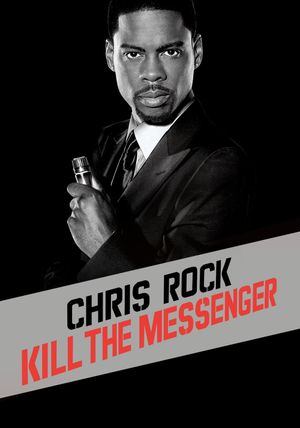 Chris Rock: Kill the Messenger's poster image