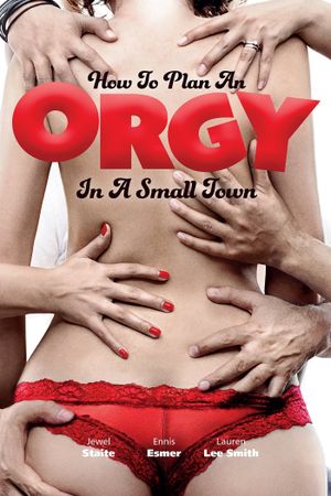 How to Plan an Orgy in a Small Town's poster