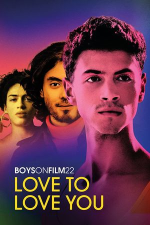 Boys on Film 22: Love to Love You's poster