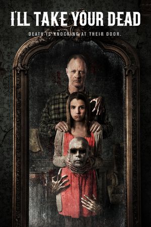 I'll Take Your Dead's poster