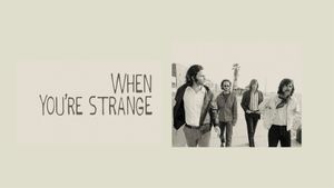 When You're Strange's poster