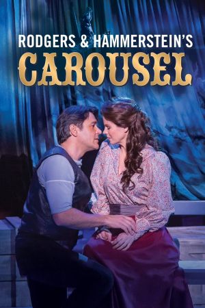 Rodgers and Hammerstein's Carousel: Live from Lincoln Center's poster