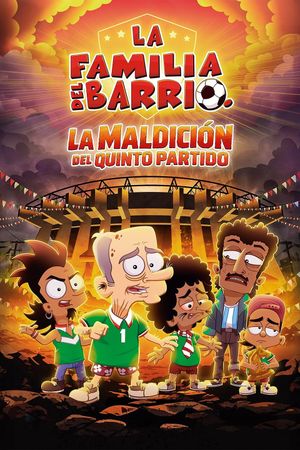 La Familia del Barrio: La Maldición del Quinto Partido's poster