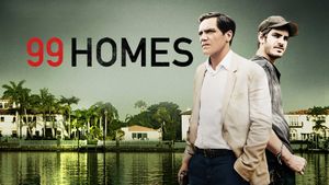 99 Homes's poster