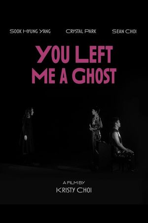 You Left Me a Ghost's poster