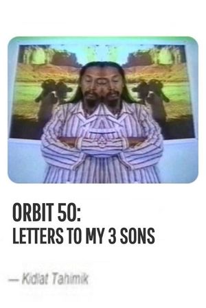 Orbit 50: Letters to My 3 Sons's poster