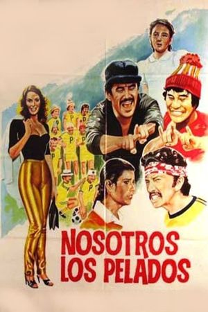 Nosotros los pelados's poster