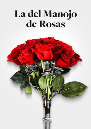 La del manojo de rosas's poster