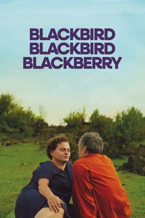 Blackbird Blackbird Blackberry's poster