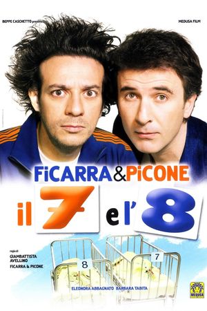 Il 7 e l'8's poster